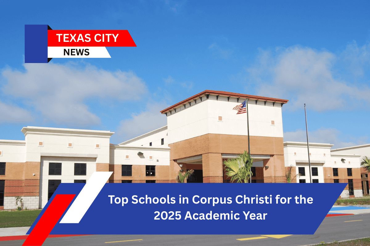 Top Schools in Corpus Christi for the 2025 Academic Year