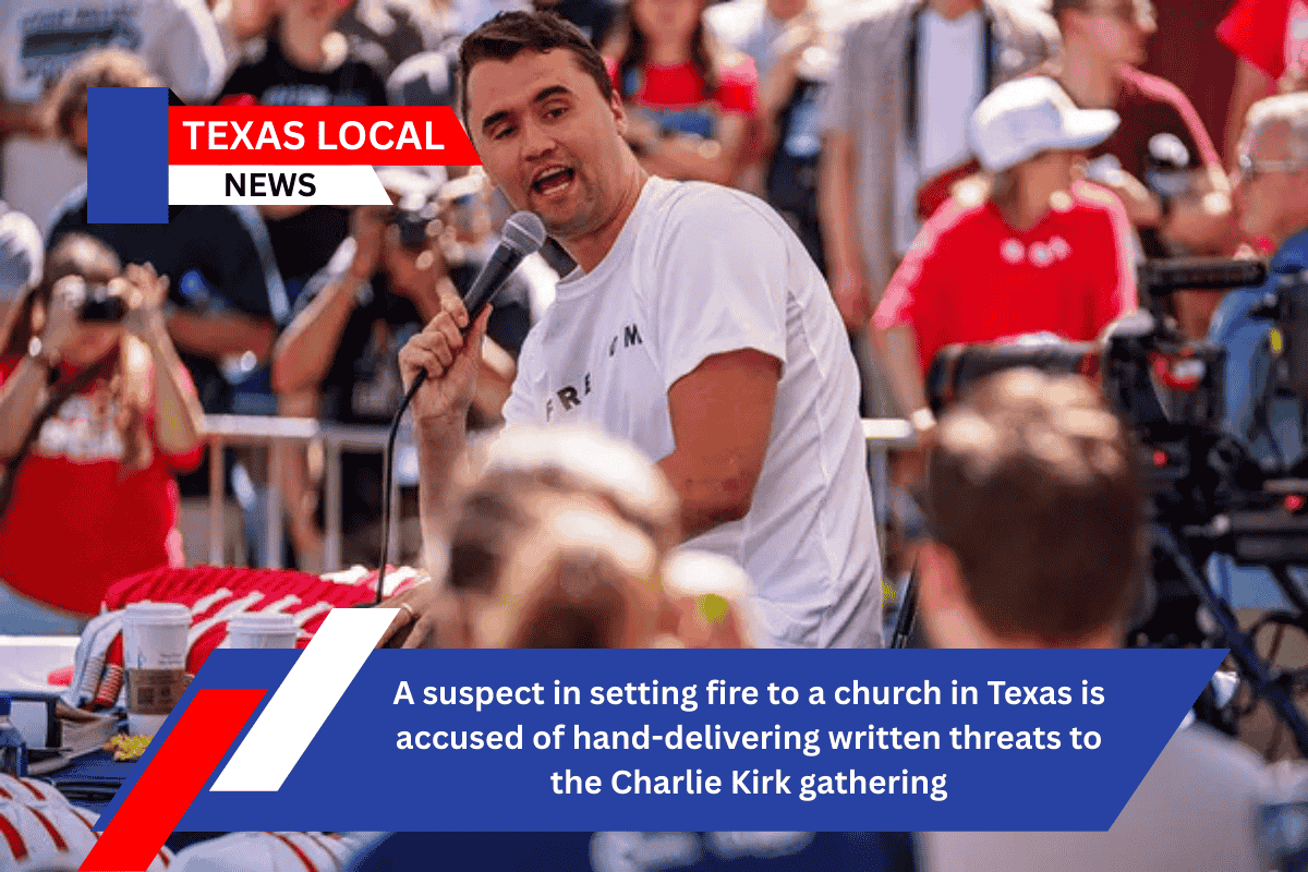 A suspect in setting fire to a church in Texas is accused of hand-delivering written threats to the Charlie Kirk gathering