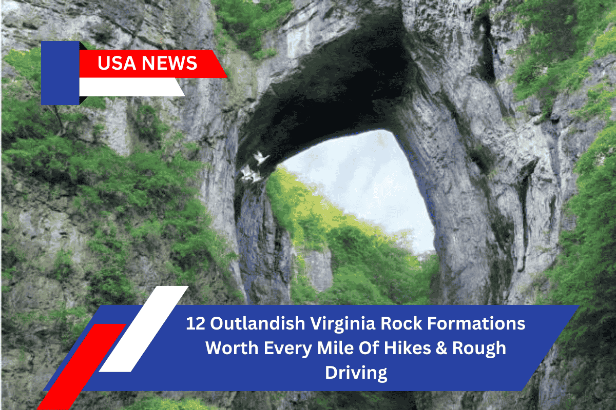 12 Outlandish Virginia Rock Formations Worth Every Mile Of Hikes & Rough Driving