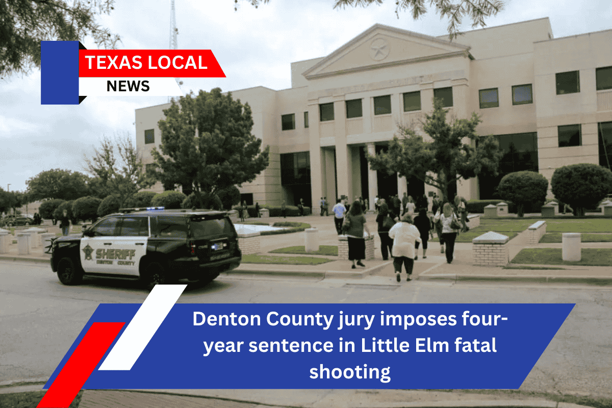Denton County jury imposes four-year sentence in Little Elm fatal shooting