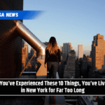 If You’ve Experienced These 10 Things, You’ve Lived in New York for Far Too Long