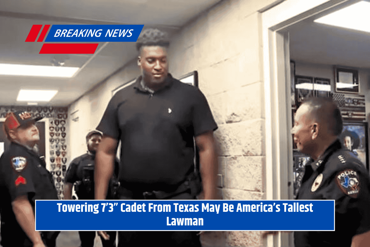 Towering 7’3” Cadet From Texas May Be America’s Tallest Lawman