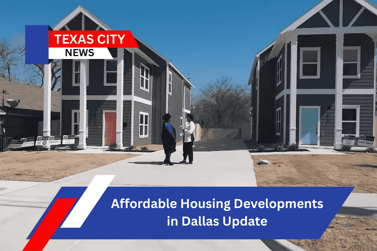 Affordable Housing Developments in Dallas Update