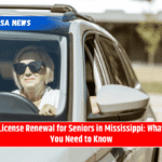 License Renewal for Seniors in Mississippi: What You Need to Know