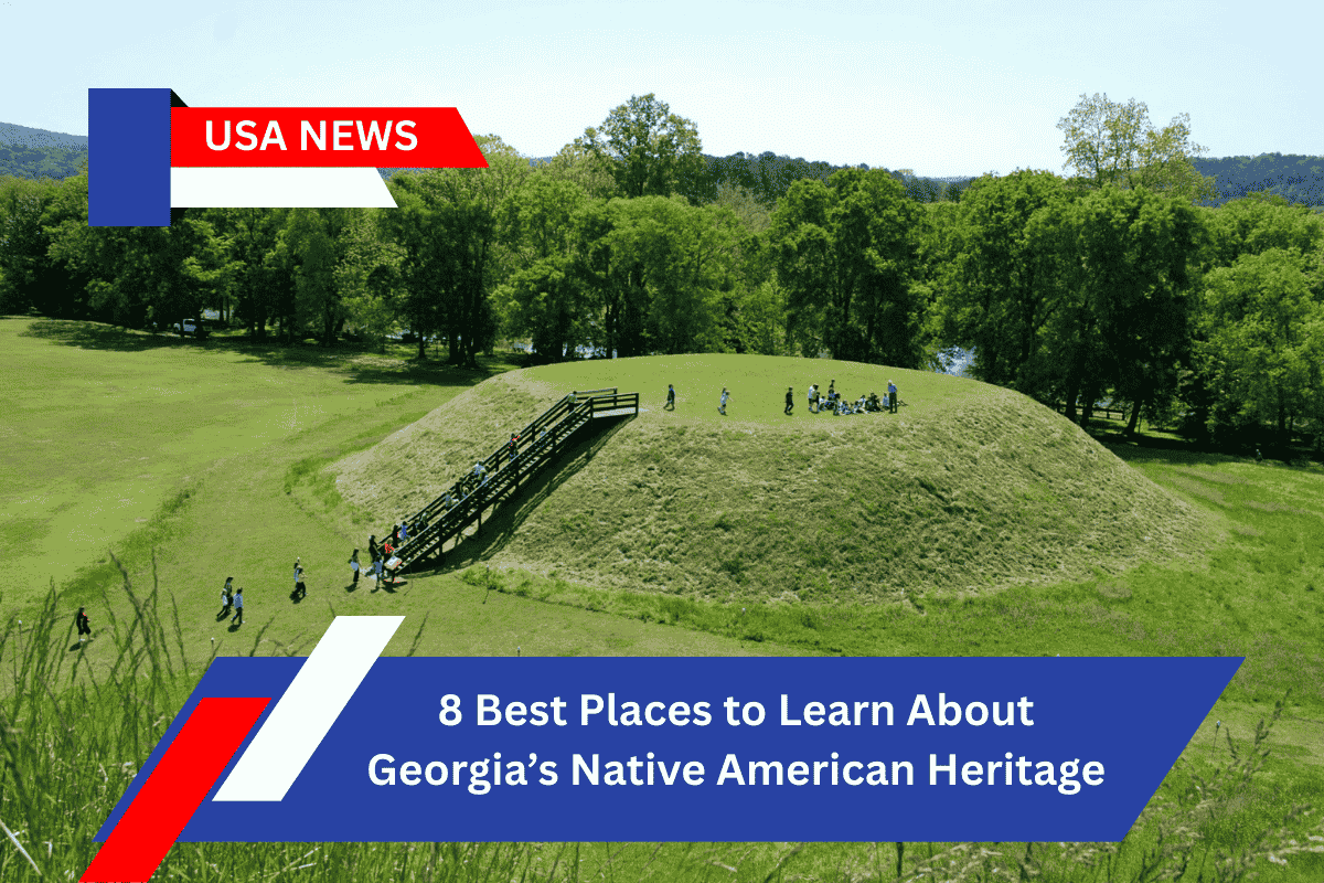8 Best Places to Learn About Georgia’s Native American Heritage