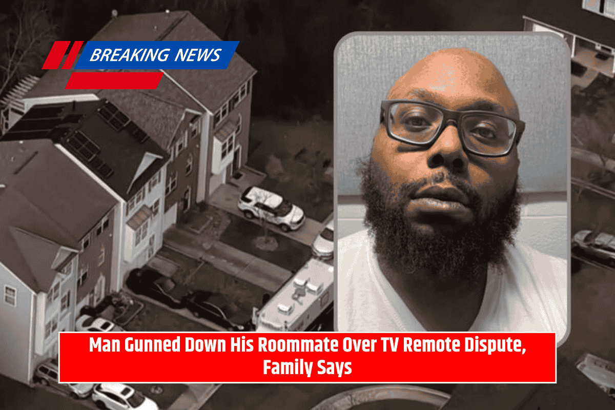 Man Gunned Down His Roommate Over TV Remote Dispute, Family Says