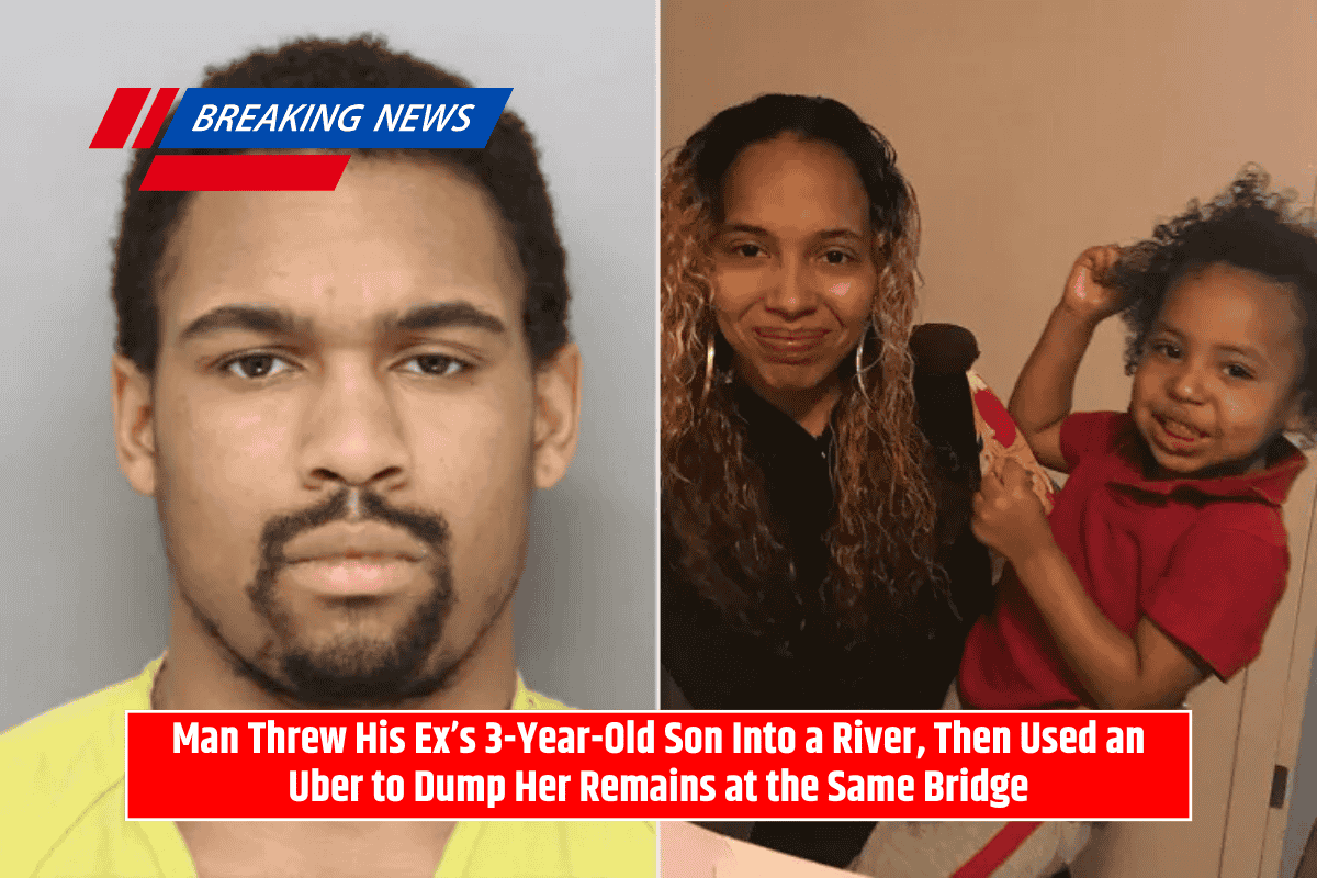 Man Threw His Ex’s 3-Year-Old Son Into a River, Then Used an Uber to Dump Her Remains at the Same Bridge