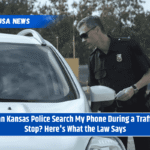 Can Kansas Police Search My Phone During a Traffic Stop? Here's What the Law Says